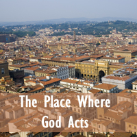 PlaceWhereGodActs.jpg