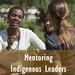 6-9-MentoringIndigLeaders.jpg