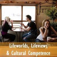 lifeworldslifeviewscultural.jpg